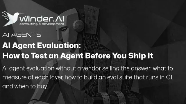 AI Agent Evaluation: How to Test an Agent Before You Ship It