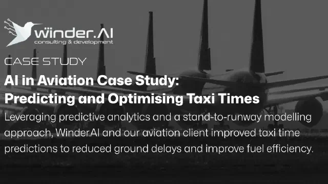 AI in Aviation Case Study: Predicting Taxi Times