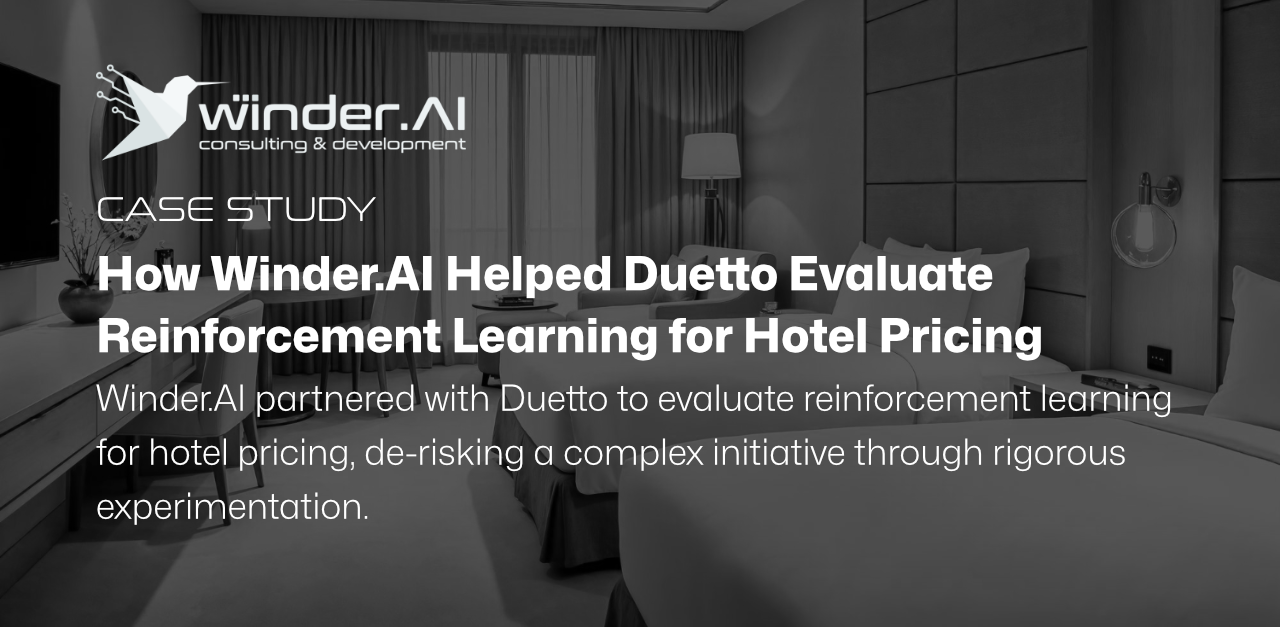How Winder.AI Helped Duetto Evaluate Reinforcement Learning for Hotel Pricing