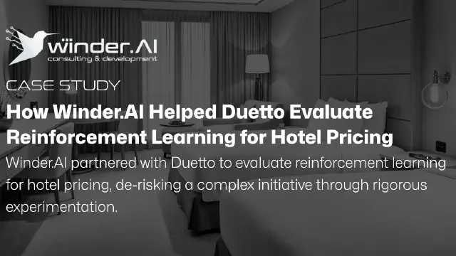 How Winder.AI Helped Duetto Evaluate Reinforcement Learning for Hotel Pricing