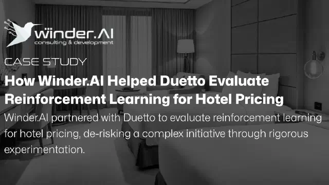 How Winder.AI Helped Duetto Evaluate Reinforcement Learning for Hotel Pricing