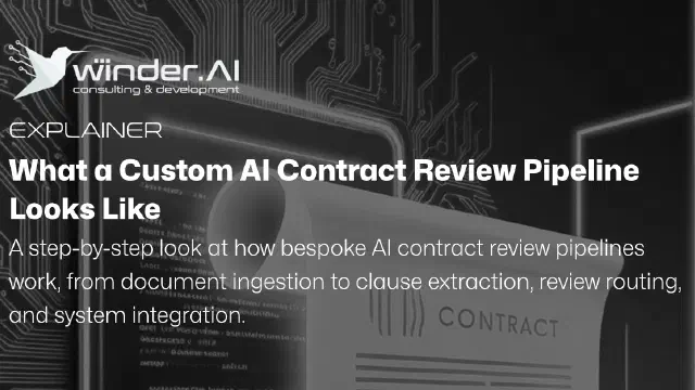 What a Custom AI Contract Review Pipeline Looks Like
