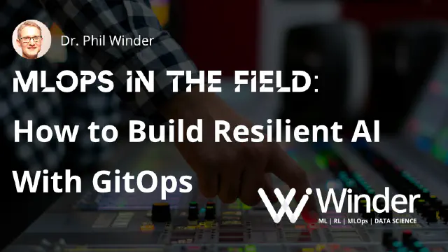 MLOps Presentation: How to Build Resilient AI With GitOps
