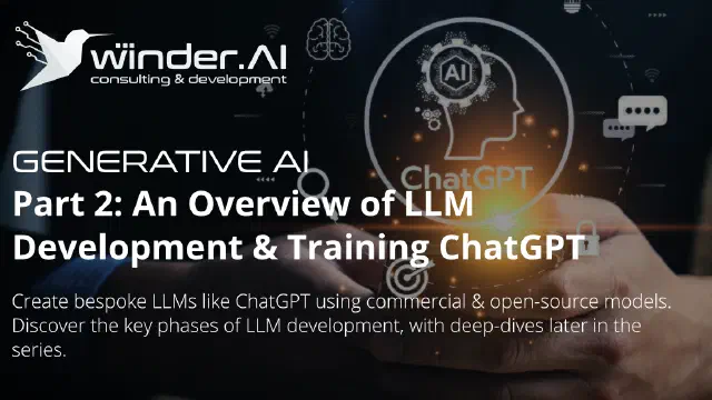 Part 2: An Overview of LLM Development & Training