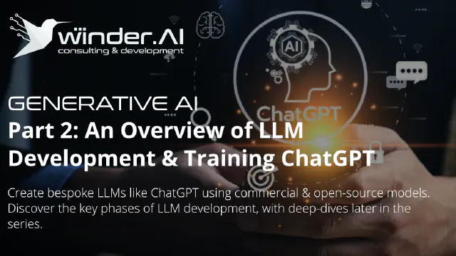 Part 2: An Overview of LLM Development & Training