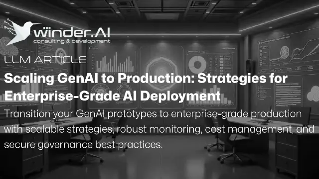 Scaling GenAI to Production: Strategies for Enterprise-Grade AI Deployment