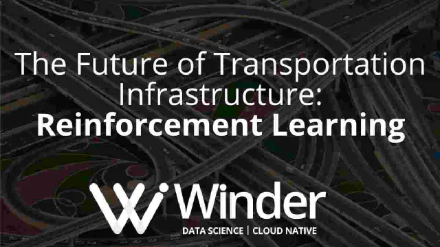 The Future of Transportation Infrastructure: Reinforcement Learning