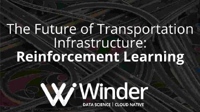 The Future of Transportation Infrastructure: Reinforcement Learning